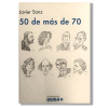 50 de más de 70. Javier Sanz Serrulla