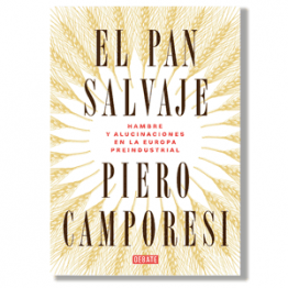 El pan salvaje. Piero Camporesi