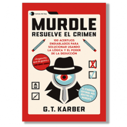 Murdle: resuelve el crimen. G.T. Karber