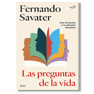 Las preguntas de la vida. Fernando Savater