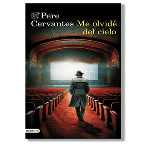 Me olvidé del cielo. Pere Cervantes