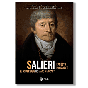 Salieri, el hombre que no mató a Mozart. Ernesto Monsalve